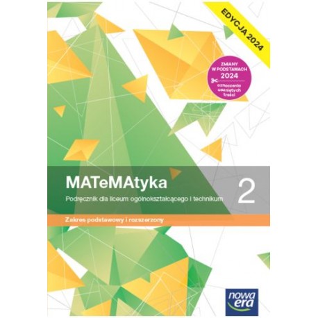 MATeMAtyka 2 Podręcznik dla liceum i technikum Zakres podstawowy i rozszerzony EDYCJA 2024 motyleksiazkowe.pl