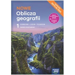 NOWE Oblicza geografii 1 Podręcznik Liceum i technikum Zakres podstawowy Edycja 2024