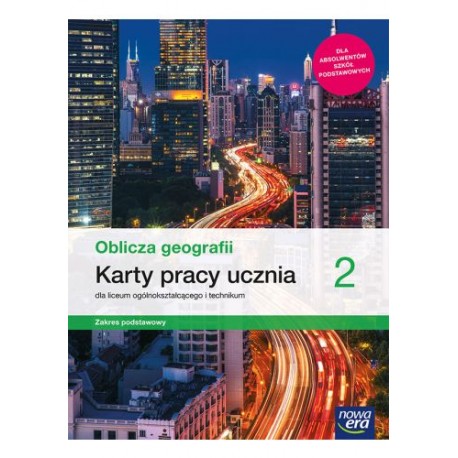 Oblicza geografii 2 Karty pracy ucznia dla liceum ogólnokształcącego i technikum Zakres podstawowy motyleksiazkowe.pl