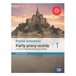 Poznać przeszłość 1 Karty pracy ucznia do liceum ogólnokształcącego i technikum Zakres podstawowy