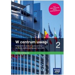 W centrum uwagi 2 Podręcznik do WOS dla liceum i technikum Zakres podstawowy