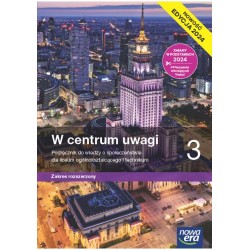 W centrum uwagi 3 Podręcznik do WOS dla liceum i technikum Zakres rozszerzony EDYCJA 2024