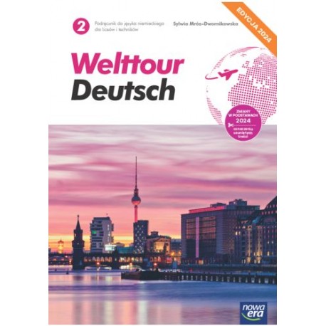 Welttour Deutsch 2 Podręcznik Liceum i technikum Edycja 2024 motyleksiazkowe.pl