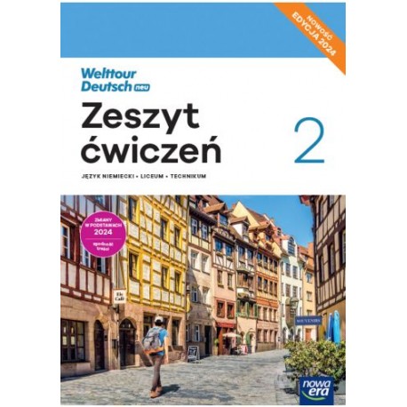 Welttour Deutsch neu 2 Zeszyt ćwiczeń Liceum i technikum Edycja 2024 motyleksiazkowe.pl