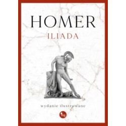 Iliada. Wydanie ilustrowane Homer motyleksiazkowe.pl