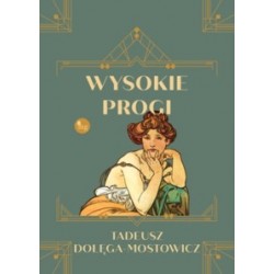 Wysokie progi Tadeusz Dołęga-Mostowicz motyleksiazkowe.pl