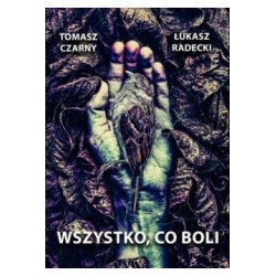 Wszystko, co boli