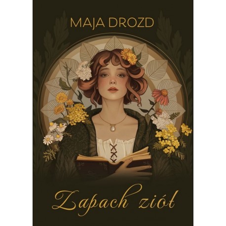ZAPACH ZIÓŁ Maja Drozd motyleksiazkowe.pl