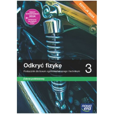 Odkryć fizykę 3 Podręcznik do liceum i technikum Zakres podstawowy EDYCJA 2024 motyleksiazkowe.pl