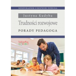 Trudności rozwojowe. Porady pedagoga Justyna Kudyba motyleksiazkowe.pl