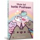 Wiele żyć kotki Pusheen motyleksiazkowe.pl