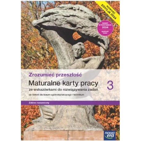 Zrozumieć przeszłość 3 Maturalne karty pracy do historii dla liceum i technikum EDYCJA 2024 motyleksiazkowe.pl