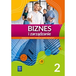 Biznes i zarządzanie 2 Podręcznik Liceum i technikum Zakres podstawowy motyleksiazkowe.pl