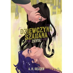 Dziewczyna Szamana. Zmysł A.H.Melcer  motyleksiazkowe.pl
