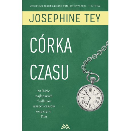 Córka czasu Josephine Tey motyleksiazkowe.pl