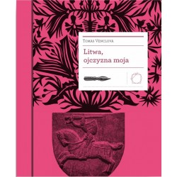 Litwa, ojczyzna moja