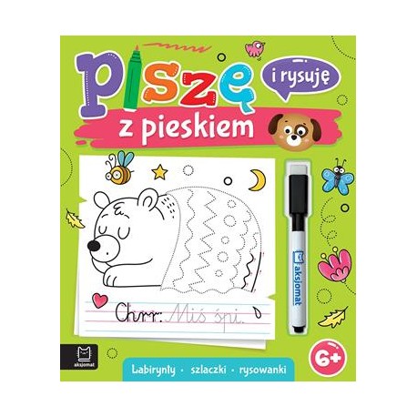 Piszę i rysuję z pieskiem. Labirynty, szlaczki, rysowanki. Ścieralny pisak motyleksiazkowe.pl