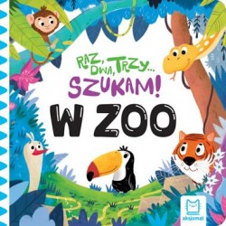 W zoo. Raz, dwa, trzy – szukam! motyleksiazkowe.pl