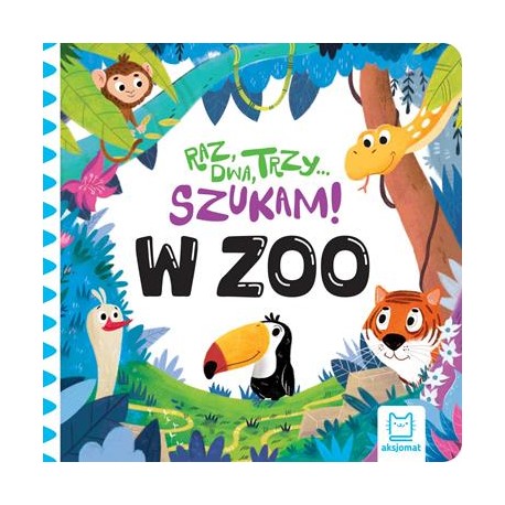 W zoo. Raz, dwa, trzy – szukam! motyleksiazkowe.pl