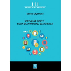Wirtualne istoty – Nowa Era Cyfrowej Egzystencji Izabela Grybowicz motyleksiazkowe.pl