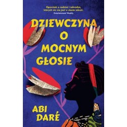 Dziewczyna o mocnym głosie Abi Dare motyleksiazkowe.pl