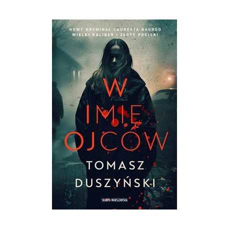 W imię ojców Tomasz Duszyński motyleksiazkowe.pl