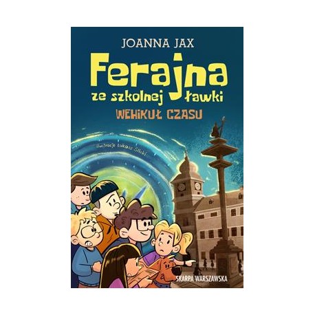 Ferajna ze szkolnej ławki Joanna Jax motyleksiazkowe.pl