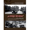 „A więc wojna!”. Polacy i polskość wobec agresji niemiecko-sowieckiej we wrześniu 1939 roku