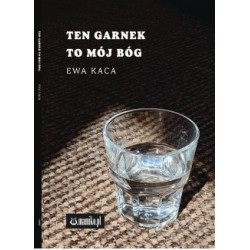 Ten garnek to mój Bóg