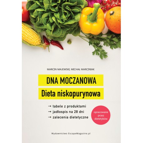 Dna moczanowa Dieta niskopurynowa Marcin Majewski Michał Marciniak motyleksiazkowe.pl