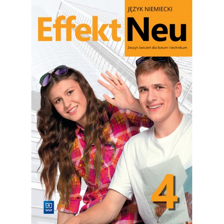 Effekt Neu 4 Język niemiecki. Zeszyt ćwiczeń dla liceum i technikum motyleksiazkowe.pl