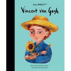 Mali Wielcy Vincent van Gogh Maria Isabel Sanchez-Vegara motyleksiazkowe.pl