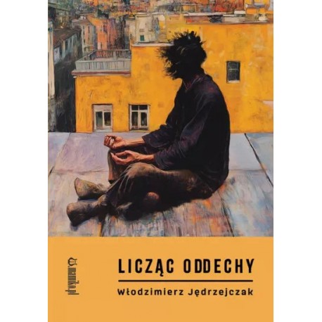 Licząc oddechy Włodzimierz Jędrzejczak motyleksiazkowe.pl