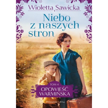 Niebo z naszych stron Wioletta Sawicka motyleksiazkowe.pl