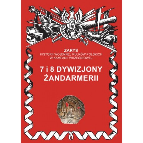 7 i 8 Dywizjony Żandarmerii Przemysław Dymek motyleksiazkowe.pl
