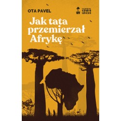 Jak tata przemierzał Afrykę Ota Pavel motyleksiazkowe.pl