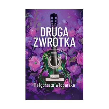 Druga zwrotka Małgorzata Włodarska motyleksiazkowe.pl