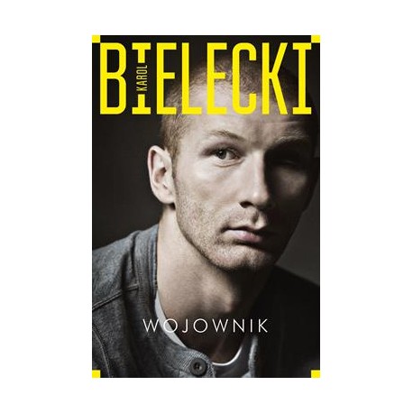 Wojownik Karol Bielecki motyleksiazkowe.pl