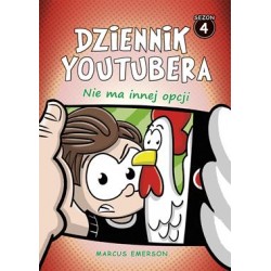 Dziennik Youtubera Tom 4. Nie ma innej opcji Marcus Emerson motyleksiazkowe.pl