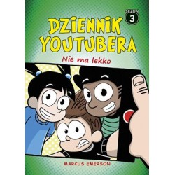 Dziennik Youtubera Tom 3. Nie ma lekko Marcus Emerson motyleksiazkowe.pl