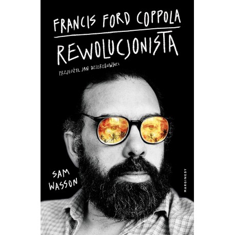 Francis Ford Coppola Rewolucjonista Sam Wasson motyleksiazkowe.pl