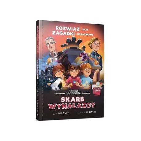 Timmi Tobbson. Skarb wynalazcy J.I. Wagner motyleksiazkowe.pl