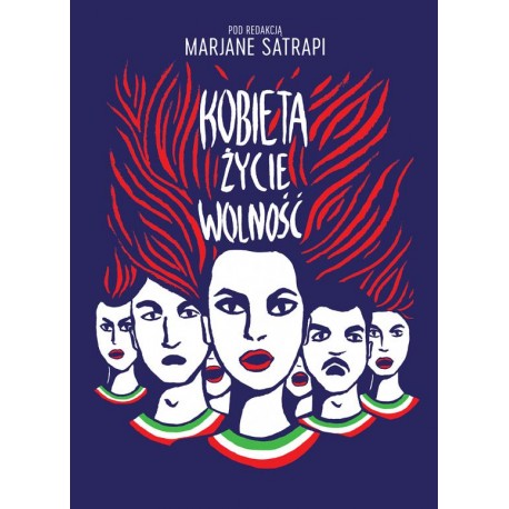 Kobieta, życie, wolność Marjane Satrapi motyleksiazkowe.pl