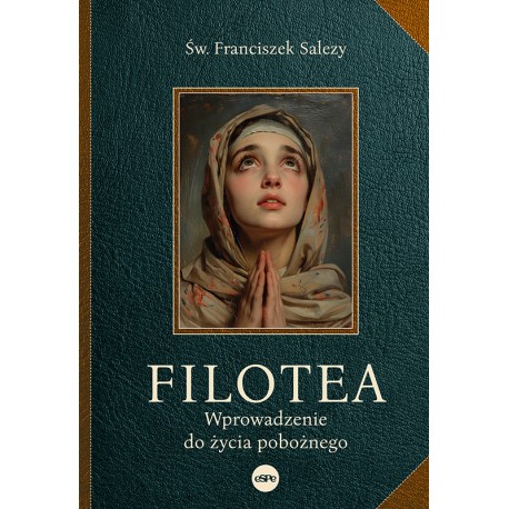Filotea Wprowadzenie do życia pobożnego motyleksiazkowe.pl