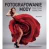 Fotografowanie mody. Praktyczny podręcznik