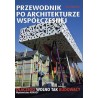 Przewodnik po architekturze współczesnej. Dlaczego wolno tak budować?