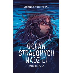 Ocean straconych nadziei Zuzanna Wólczyńska motyleksiazkowe.pl