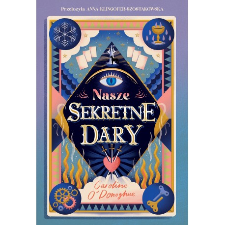 Nasze Sekretne Dary The Gifts T.1 Caroline O'Donoghue motyleksiazkowe.pl