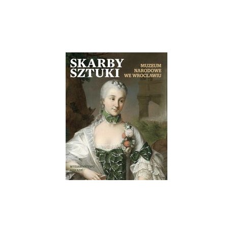 Skarby Sztuki. Muzeum Narodowe we Wrocławiu motyleksiazkowe.pl