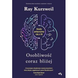 Osobliwość coraz bliżej. Kiedy połączymy się z AI Ray Kurzweil motyleksiazkowe.pl
